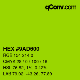 Code couleur: HEX #9AD600 | qconv.com