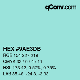 颜色代码: HEX #9AE3DB | qconv.com