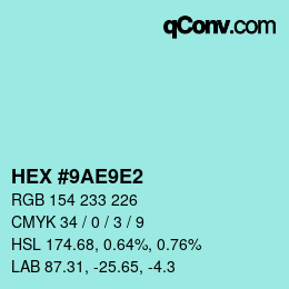 カラーコード: HEX #9AE9E2 | qconv.com