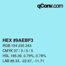 カラーコード: HEX #9AEBF3 | qconv.com