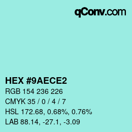 Color code: HEX #9AECE2 | qconv.com