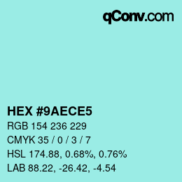 カラーコード: HEX #9AECE5 | qconv.com
