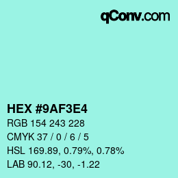 Color code: HEX #9AF3E4 | qconv.com