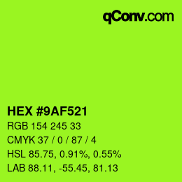 Color code: HEX #9AF521 | qconv.com