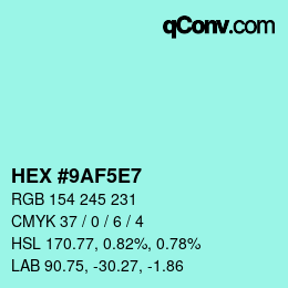 カラーコード: HEX #9AF5E7 | qconv.com