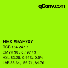 カラーコード: HEX #9AF707 | qconv.com