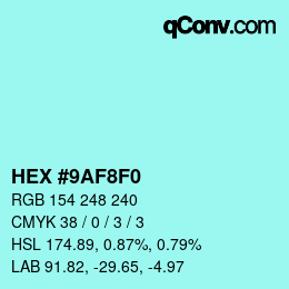 カラーコード: HEX #9AF8F0 | qconv.com
