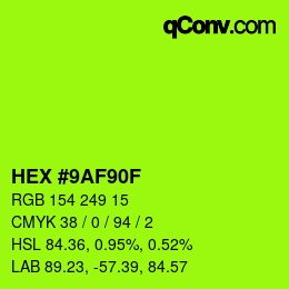 カラーコード: HEX #9AF90F | qconv.com