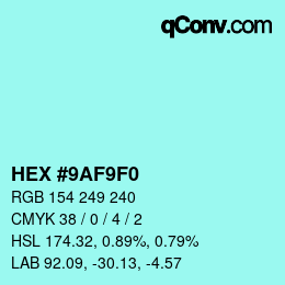 カラーコード: HEX #9AF9F0 | qconv.com