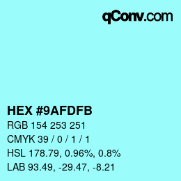 Color code: HEX #9AFDFB | qconv.com
