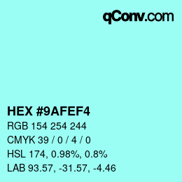 Color code: HEX #9AFEF4 | qconv.com