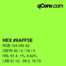 Color code: HEX #9AFF3E | qconv.com