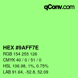 Color code: HEX #9AFF7E | qconv.com