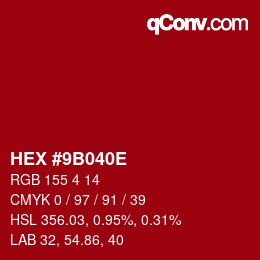 颜色代码: HEX #9B040E | qconv.com