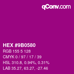 カラーコード: HEX #9B0580 | qconv.com
