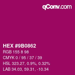 颜色代码: HEX #9B0862 | qconv.com