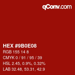 Color code: HEX #9B0E08 | qconv.com
