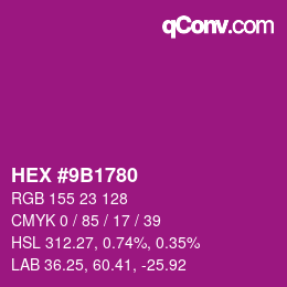 カラーコード: HEX #9B1780 | qconv.com