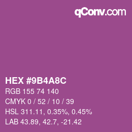 カラーコード: HEX #9B4A8C | qconv.com