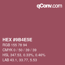 Color code: HEX #9B4E5E | qconv.com