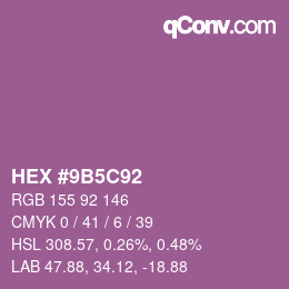 カラーコード: HEX #9B5C92 | qconv.com