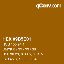 Color code: HEX #9B5E01 | qconv.com