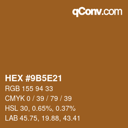 Color code: HEX #9B5E21 | qconv.com