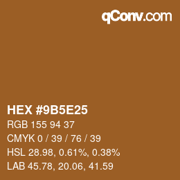 Color code: HEX #9B5E25 | qconv.com
