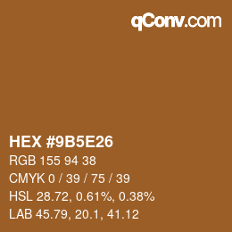 カラーコード: HEX #9B5E26 | qconv.com