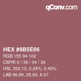 Color code: HEX #9B5E66 | qconv.com