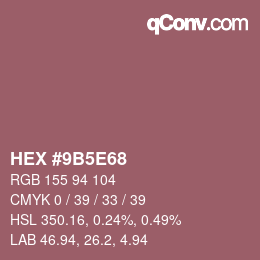 Color code: HEX #9B5E68 | qconv.com