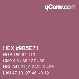 カラーコード: HEX #9B5E71 | qconv.com