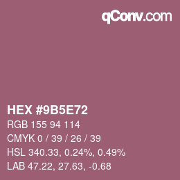 Color code: HEX #9B5E72 | qconv.com
