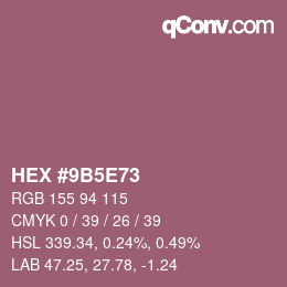 Color code: HEX #9B5E73 | qconv.com