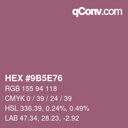 Color code: HEX #9B5E76 | qconv.com