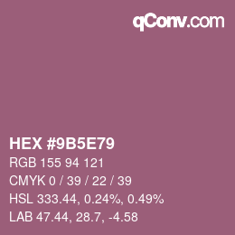 Color code: HEX #9B5E79 | qconv.com