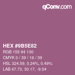 Color code: HEX #9B5E82 | qconv.com