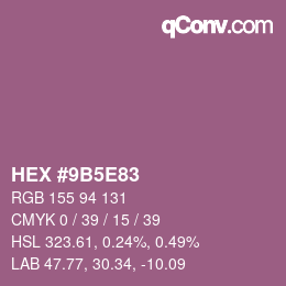 カラーコード: HEX #9B5E83 | qconv.com
