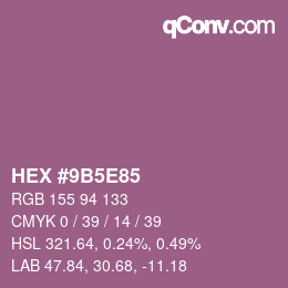 カラーコード: HEX #9B5E85 | qconv.com