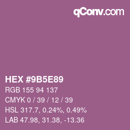 カラーコード: HEX #9B5E89 | qconv.com