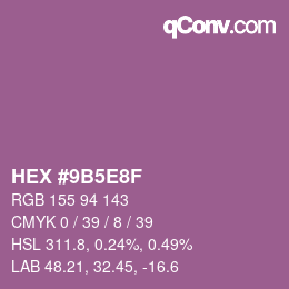 カラーコード: HEX #9B5E8F | qconv.com