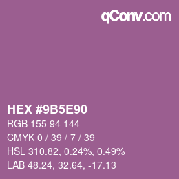 Color code: HEX #9B5E90 | qconv.com