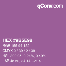 Color code: HEX #9B5E98 | qconv.com