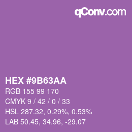 カラーコード: HEX #9B63AA | qconv.com