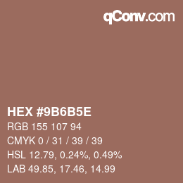 Color code: HEX #9B6B5E | qconv.com