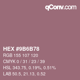 颜色代码: HEX #9B6B78 | qconv.com