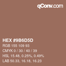 カラーコード: HEX #9B6D5D | qconv.com