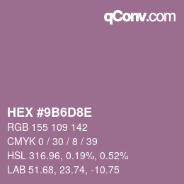 カラーコード: HEX #9B6D8E | qconv.com