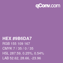 颜色代码: HEX #9B6DA7 | qconv.com