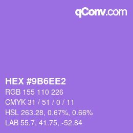 カラーコード: HEX #9B6EE2 | qconv.com